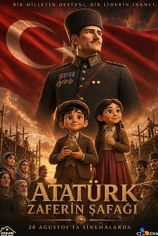 Atatürk: Zaferin Şafağı